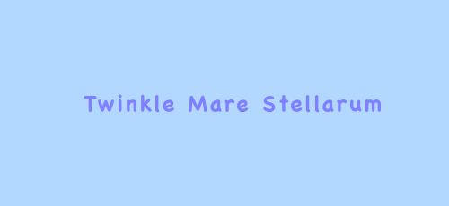 Twinkle Mare Stellarum